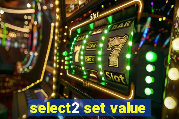 select2 set value